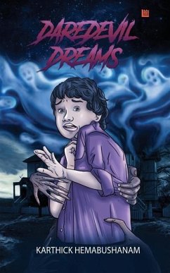 Daredevil Dreams - Hemabushanam, Karthick