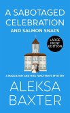 A Sabotaged Celebration and Salmon Snaps