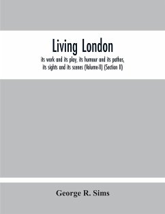 Living London - R. Sims, George