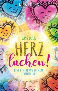 Lass dein Herz lachen - Fuchs, Nina