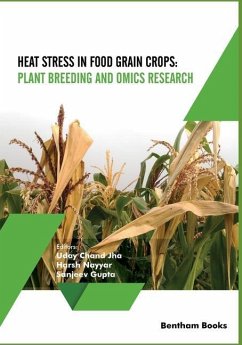 Heat Stress In Food Grain Crops - Plant breeding and omics research - Nayyar, Harsh; Gupta, Sanjeev; Jha, Uday Chand