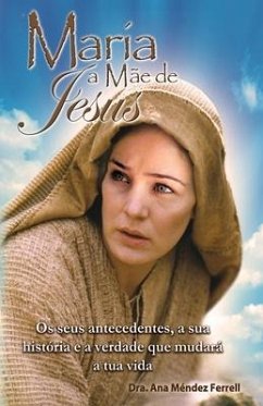 Maria, a mãe de Jesus - Méndez Ferrell, Ana