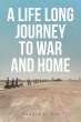 A LIFE LONG JOURNEY TO WAR AND HOME - Bild 1