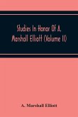 Studies In Honor Of A. Marshall Elliott (Volume Ii)