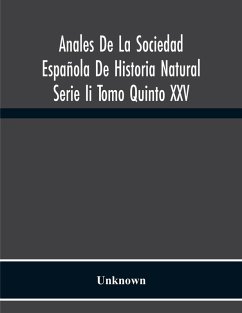 Cover Anales De La Sociedad Española De Historia Natural Serie Ii Tomo Quinto Xxv