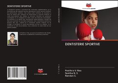 DENTISTERIE SPORTIVE - V. Rao, Pavithra;N. S., Savitha;S., Nandan