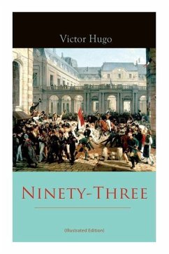 Ninety-Three (Illustrated Edition) - Hugo, Victor; Delano, Aline