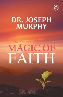 The Magic Of Faith - Murphy, Joseph