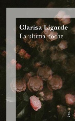 La última noche: Relatos del corazón. Relatos variados. Poesía española para jóvenes - Ligarde, Clarisa