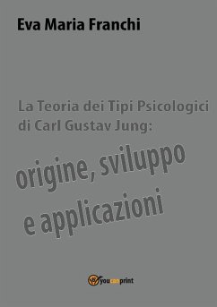 La teoria dei tipi psicologici di Carl Gustav Jung - Franchi, Eva Maria