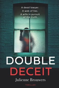 Double Deceit: A plot-twisting thriller set in the heart of Amsterdam. - Brouwers, Julienne