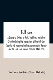 Folklore; A Quarterly Review Of Myth, Tradition, Institution & Custom Being The Transactions Of The Folk-Lore Society And Incorporating The Archaeological Review And The Folk-Lore Journal (Volume Xxvii) 1916