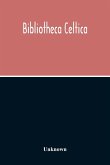 Bibliotheca Celtica; A Register Of Publications Relating To Wales And The Celtic Peoples & Languages For The Year 1913