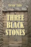 Three Black Stones