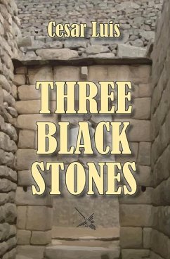 Three Black Stones - Luis, Cesar