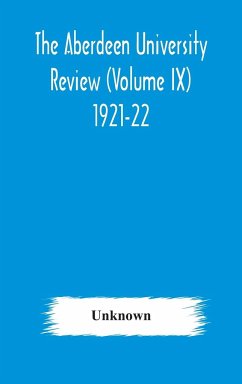 The Aberdeen university review (Volume Ix) 1921-22 - Unknown