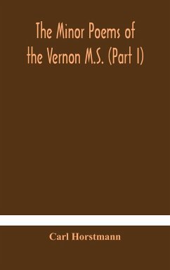 The Minor poems of the Vernon M.S. (Part I) - Horstmann, Carl