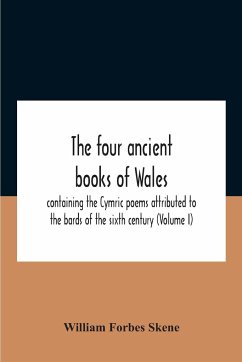 The Four Ancient Books Of Wales - Forbes Skene, William