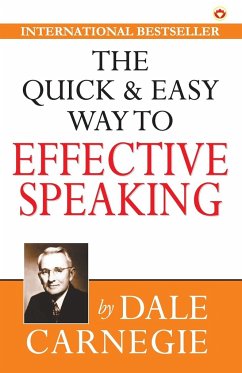 The Quick & Easy Way to Effective Speaking - Carnegie, Dale