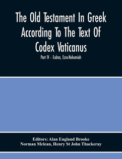 The Old Testament In Greek According To The Text Of Codex Vaticanus, Supplemented From Other Uncial Manuscripts, With A Critical Apparatus Containing The Variants Of The Chief Ancient Authorities For The Text Of The Septuagintvolume Ii - The Later Histori - Mclean, Norman