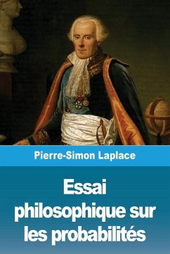 Essai philosophique sur les probabilités - Laplace, Pierre-Simon