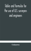 Tables and formulas for the use of U.S. surveyors and engineers on public land surveys, a supplement to the Manual of surveying instructions