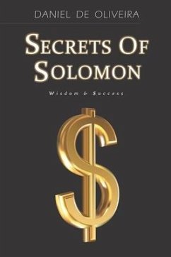 Secrets of Solomon: Wisdom & Success - Oliveira, Daniel De