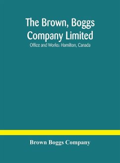 The Brown, Boggs Company Limited; Office and Works - Boggs Company, Brown