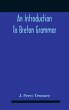 An Introduction To Breton Grammar;... - Bild 1