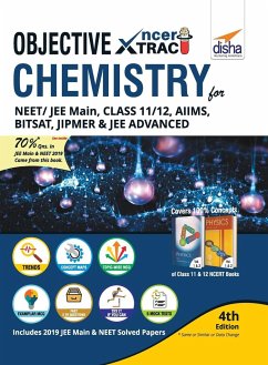 Objective NCERT Xtract Chemistry for NEET/ JEE Main, Class 11/ 12, AIIMS, BITSAT, JIPMER, JEE Advanced 4th Edition - Disha Experts