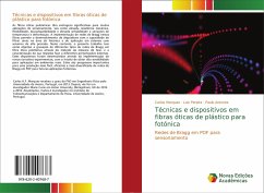 Técnicas e dispositivos em fibras óticas de plástico para fotónica - Marques, Carlos; Pereira, Luís; Antunes, Paulo