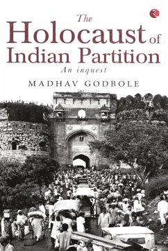 The Holocaust of Indian Partition - Godbole, Madhav