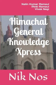 Himachal General Knowledge Xpress - Ramaul, Pinki; Negi, Vivek; Ramaul, Nalin Kumar