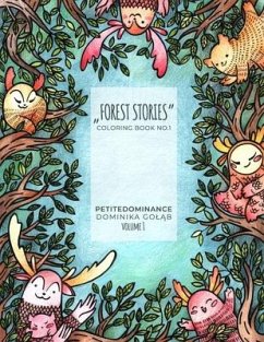 Forest stories: coloring book no.1, activity book, mindfulness coloring, illustrated floral and animal prints - Gol&261;b, Dominika