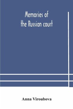 Memories of the Russian court - Viroubova, Anna