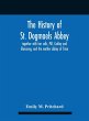 The History Of St. Dogmaels Abbey,... - Bild 1