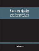 Notes And Queries; A Medium Of Intercommunication For Literary Men, General Readers Third Series (Volume Iv)