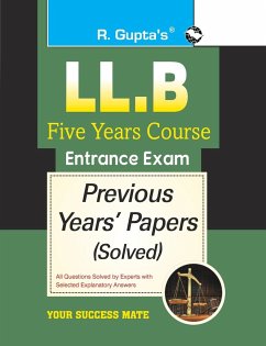 LL.B-Five Years Course Entrance Exam Previous Years' Papers [Solved] - Rph Editorial Board