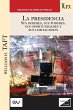 LA PRESIDENCIA. Sus deberes, sus... - Bild 1