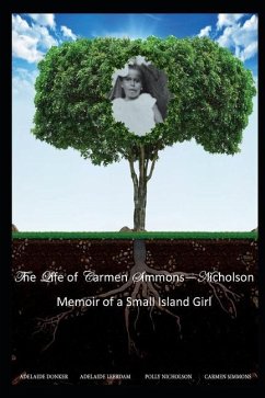 The Life of Carmen Simmons - Nicholson: Memoir of a Small Island Girl - Simmons, Carmen Harriet