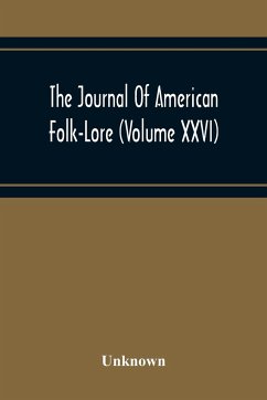 The Journal Of American Folk-Lore (Volume Xxvi) - Unknown