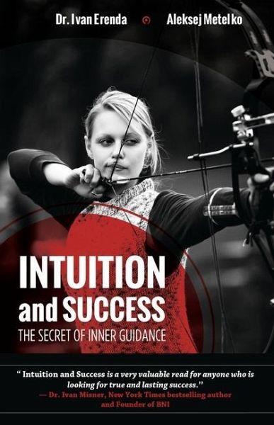 Intuition and Success Intuition and Success