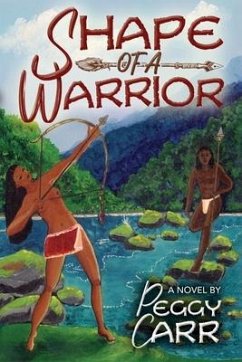 Shape of a Warrior - Carr, Peggy