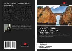 SOCIO-CULTURAL ANTHROPOLOGY IN MOZAMBIQUE - Amide, João; Pequenino, Jacinto; Manuel, Canana