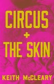 Circus + The Skin