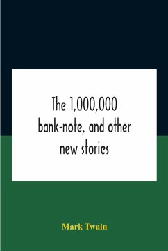 Cover The 1,000,000 Bank-Note, And Other New Stories