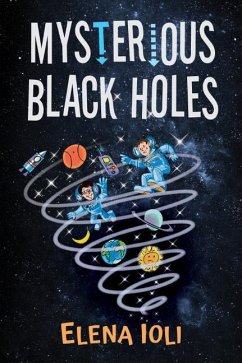 Mysterious Black Holes - Ioli, Elena
