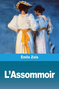 L'Assommoir - Zola, Émile