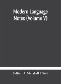 Modern language notes (Volume V)