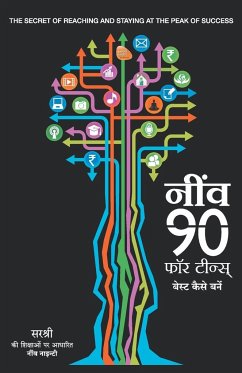 Neev 90 for Teens - The Secret of Reaching and Staying at the... (Hindi) - A Happy Thoughts Initiative